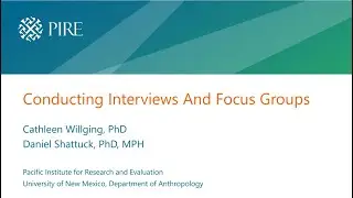 Session 3: : Conducting Qualitative Interviews and Focus Groups