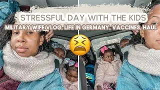 LIFE IN GERMANY VLOG | GETTING VACCINATED | STRESSFUL MORNING WITH KIDS | MILITARY WIFE IN GERMANY