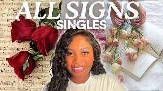 ALL SIGNS &hearts;️ SINGLES (What's Next for You in Love?)