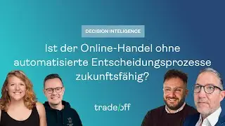 trade/off &ndash; Ist der Online-Handel ohne automatisierte Entscheidungsprozesse zukunftsf&auml;hig?