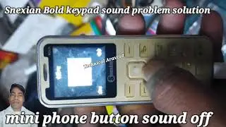 Snexian bold button sound off switch  how to turn off keypad sound mini phone snexian bold #tricks