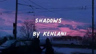 Shadows- Kehlani ( music lyric video)💜🎧