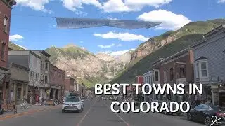 The Best Towns to Visit in Colorado