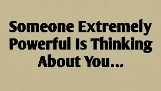 👉Someone extremely powerful is thinking about you...