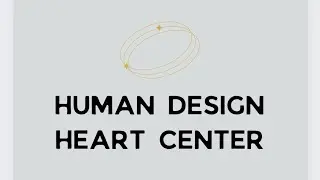 Human Design: The Heart Center