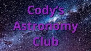 Cody's Astronomy Club New Years Theme 1/2/2026