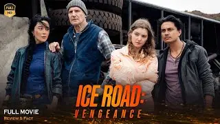 Ice Road Vengeance Full Movie In English | Latest Hollywood Movie | Review & Facts