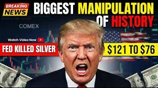 IT’S OVER:  Biggest Manipulation Trump's FED Pick Just Crashed Silver (37% DROP)
