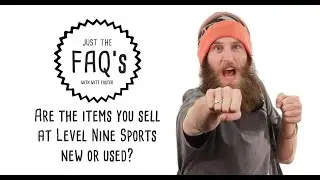 Just The FAQ's | Are the items you sell at Level Nine Sports new or used?
