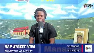 RAP STREET VIBE & ANIMATEUR WESKENLEY