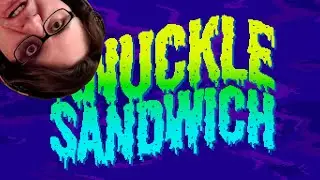 Knuckle Sandwich - 15 Hour Longplay