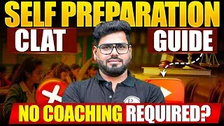 CLAT Self- Preparation: No Coaching Needed? 🤔📚
