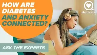 How Are Diabetes and Anxiety Connected | Ask the Experts | Sharecare