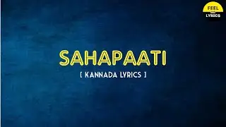Sahapaati Song Lyrics In Kannada|Nobin paul|RakshithShetty|777 Charlie @FeelTheLyrics