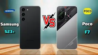 Samsung S23 plus vs Poco F7 ,Samsung S23 plus vs Poco F7 #pocof7 #samsungs23plus