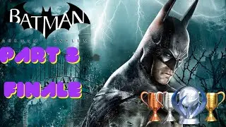 Let's Platinum Batman Arkham Asylum| Poison Ivy and Joker Boss Fight (Hard Mode) Finale