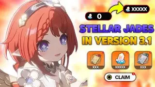 สรุปจำนวนStellar Jadeที่จะได้ในpatch3.1 สายฟรีห้ามพลาด เพชรล้นมาก | Honkai Star Rail