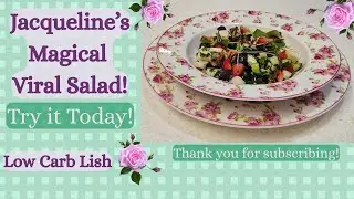 Jacqueline's  Magical Viral Low Carb Salad