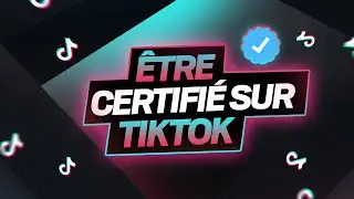 COMMENT &Ecirc;TRE CERTIFI&Eacute; SUR TIKTOK EN 2021 - TUTO