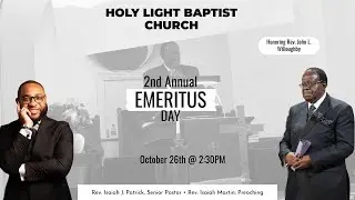 2nd Annual Emeritus Day | Rev. Isaiah Martin, Preacher ~