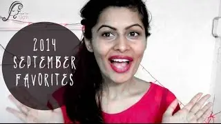 September Favorites 2014 | American & Indian Products | Indian Beauty Guru