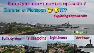 Kanyakumari vlogs | Places to visit at Cape | episode 2 | Olioviyan | Summer Rains | Olioviyan