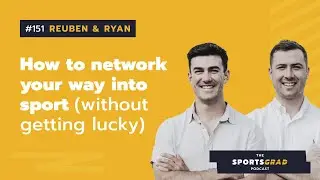 #151: How to network your way into sport (without getting lucky)