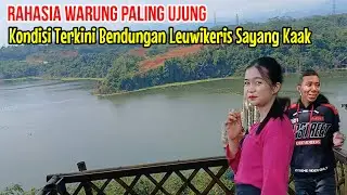 Rahasia Warung Paling Ujung Bendungan Leuwikeris Sayang Kaak #alamdesa #leuwikeris 