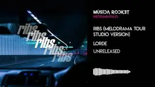 Ribs (Melodrama Tour Studio Version) (Instrumental Remake) - Lorde