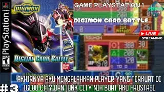 Saatnya aku melawan dua kota sekaligus yaitu Iglo dan junk city - Digimon card battle Indo#3