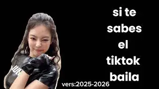 baila si te sabes el tiktok