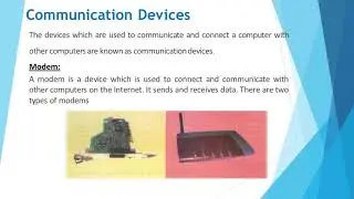 Communication Devices, Modem, External Modem, External Modem, How Computer works, 6 class