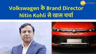 Exclusive interview with Volkswagen brand director, Nitin Kohli on Company plans