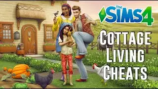 The Sims 4 Cottage Living Cheats