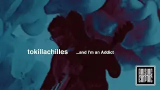 TO KILL ACHILLES - ...and I'm an Addict (OFFICIAL VIDEO)