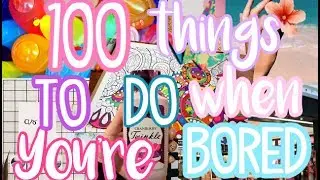 100 Things To Do When You're Bored in Summer! | Fun Things To Do This Summer | Courtney Graben