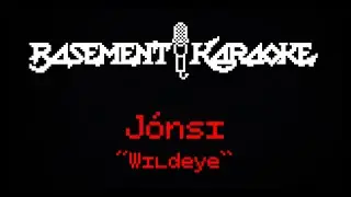 J&oacute;nsi - WILDEYE - Basement Karaoke - Instrumental with Lyrics, Jonsi, AG Cook PC MUSIC