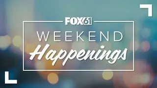 Things to do in Connecticut weekend of August 11-13