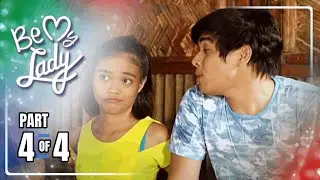 Be My Lady | Episode 52 (4/4) | October 17, 2023