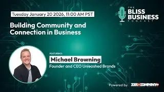 Building Community and Connection in Business with Michael Browning