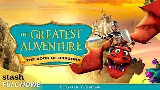 The Greatest Adventure: Book of Dragons | Fantasy Animation | Full Movie | Fairytales