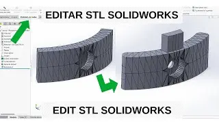 Cómo editar piezas STL OBJ o 3MF en SolidWorks