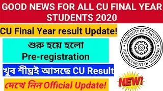 CU Final Year Result 2020 Pre-registration Opened | CU Final Year Result Updates| Result Coming Soon