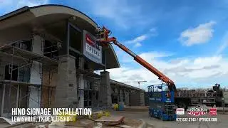 IP Truck Lewisville Hino Dealership Sign Installation Time-lapse | Magna Signs | Comet Signs Install