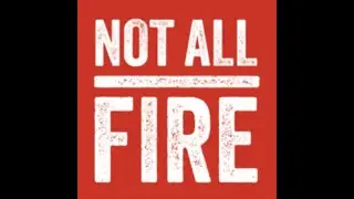 Not All Fire Episode 91 - Regulation 38 Deep Dive