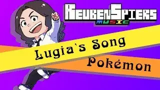 Pok&eacute;mon - Lugia's Song (Reuben Spiers Cover Ft GameroftheWinds & LaurentheFlute)