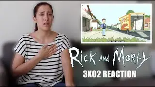 RICK AND MORTY 3X02 