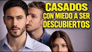 Hombres casados y relaciones secretas con otros hombres, la doble vida que nadie se atreve a contar