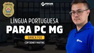 L&iacute;ngua Portuguesa para PC MG | (P&oacute;s - Edital) - Focus Concursos
