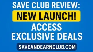 Save Club Review: New Launch, Join Now, Build Team, Access Exclusive Deals